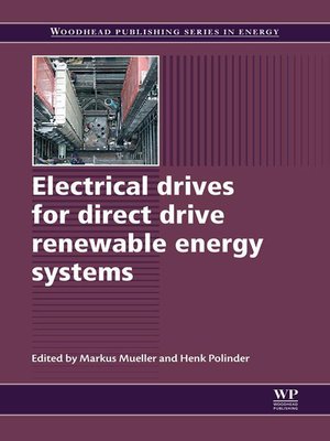 cover image of Electrical Drives for Direct Drive Renewable Energy Systems